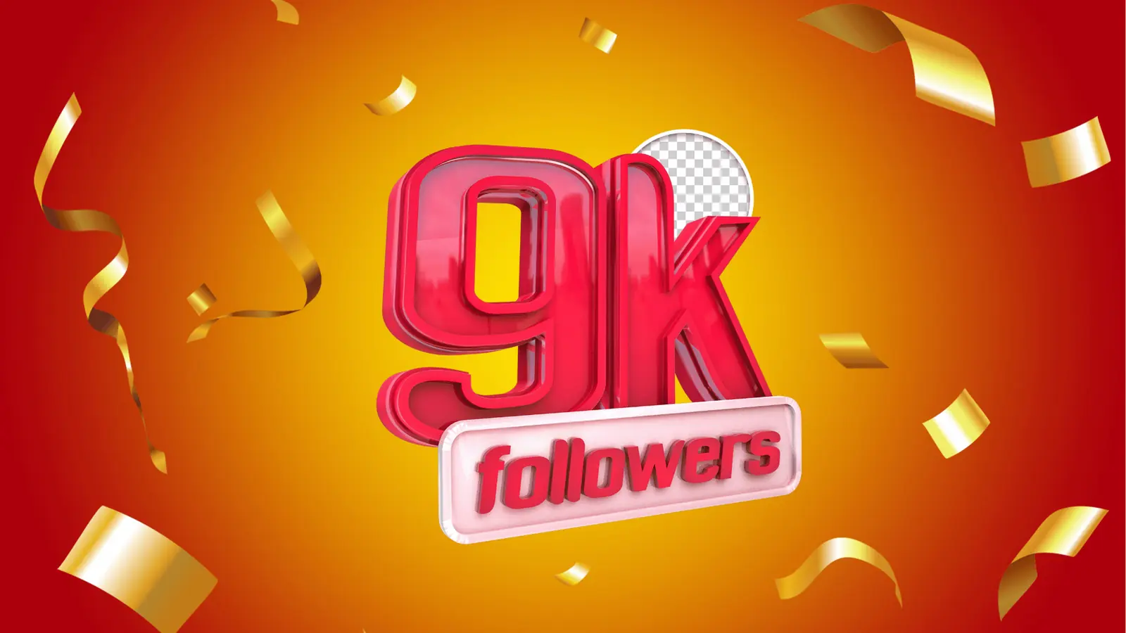 Red 3D text reading 9k followers with gold confetti on gradient background